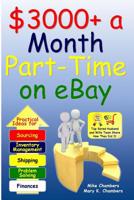 $3000+ a Month Part-Time on eBay 1981240497 Book Cover