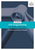 iOS Programming: The Big Nerd Ranch Guide (Big Nerd Ranch Guides) 0134682335 Book Cover