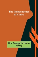 The Independence of Claire 1523789670 Book Cover