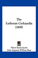 The Lutheran Cyclopedia 1017472262 Book Cover