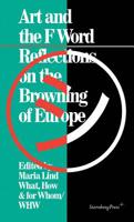 Art and the F Word: Reflections on the Browning of Europe 395679074X Book Cover