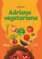 Adriana, vegetariana (Portuguese Edition) 655420931X Book Cover
