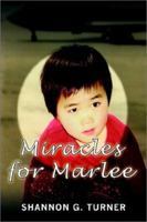 Miracles for Marlee 1403366314 Book Cover