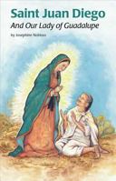 Saint Juan Diego and Our Lady of Guadalupe (Encounter the Saints (14)) 0819870641 Book Cover