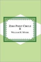 Zero Point Circle II 0595653863 Book Cover