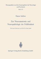Zur Neuroanatomie Und Neuropathologie Der Fruhfetalzeit: Untersuchungen an Gehirnen Menschlicher Keimlinge Einer Scheitel-Fersen-Lange Von 13 Bis 38 CM 3540042830 Book Cover