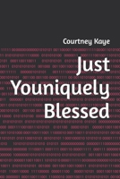 Just Youniquely Blessed: Chapter 36....The Undoing of Me! B09K21LZQ4 Book Cover