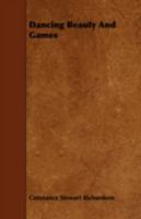 Dancing Beauty and Games 1443766712 Book Cover
