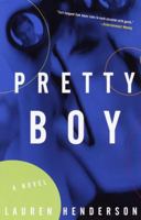 Pretty Boy: A Novel 0099415097 Book Cover