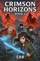 Crimson Horizons, Book 2 B0G52BY1PN Book Cover