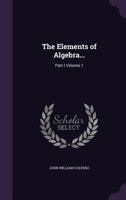 The Elements of Algebra: Part I 334806855X Book Cover