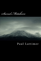 Sacred Metalcore: Complete Edition 1539382451 Book Cover