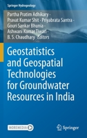 Geostatistics and Geospatial Technologies for Groundwater Resources in India 3030623963 Book Cover