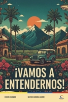 Vamos a Entendernos – Vol. 1 (Spanish Edition) B0GN55DC4G Book Cover