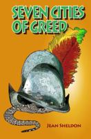 Seven Cities Of Greed 0972354174 Book Cover
