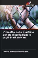 L'impatto della giustizia penale internazionale sugli Stati africani 6205857553 Book Cover