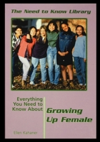 Everything You Need to Know about Growing Up Female 1435887808 Book Cover