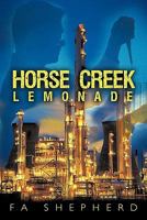 Horse Creek Lemonade 1456746197 Book Cover