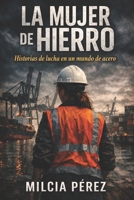 La Mujer de HIerro (Spanish Edition) B0GHLP1N5D Book Cover