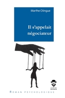 Il s'appelait négociateur (French Edition) 2342360614 Book Cover