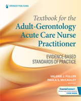 Textbook for the Adult-Gerontology Acute Care Nurse Practitioner: Evidence-Based Standards of Practice 0826152325 Book Cover