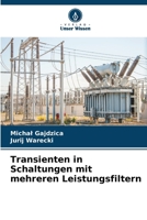 Transienten in Schaltungen mit mehreren Leistungsfiltern (German Edition) 6208072166 Book Cover
