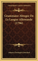 Grammaire Abr�g�e de la Langue Allemande 0274833093 Book Cover