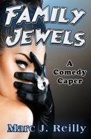 Family Jewels: A Comedy Crime Caper (The Tinman Series) 1947107291 Book Cover
