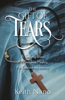 The Gift of Tears 1581696965 Book Cover