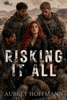 Risking It All B0DXRQQGFL Book Cover