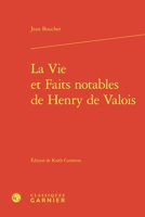 La Vie Et Faits Notables de Henry de Valois 2406177939 Book Cover