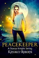 The Peacekeeper: A Starya Knight Series 1977872859 Book Cover