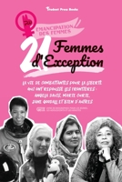 21 Femmes d'exception: La vie de combattantes pour la liberté qui ont repoussé les frontières: Angela Davis, Marie Curie, Jane Goodall et bien ... 9493258025 Book Cover