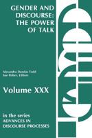 Gender and Discourse: The Power of Talk (Advances in Discourse Processes) 0893914916 Book Cover