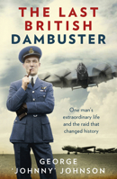 The Last British Dambuster 0091957753 Book Cover