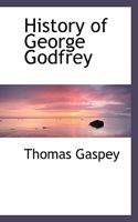 History of George Godfrey 053096354X Book Cover