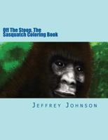 Off the Stoop, the Sasquatch Coloring Book 1537254758 Book Cover