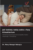 Jak kobiety radza sobie z faza klimakterium (Polish Edition) 6208839424 Book Cover