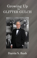 Growing Up In Glitter Gulch B0CHL7DH4N Book Cover