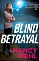 Blind Betrayal 0764217798 Book Cover