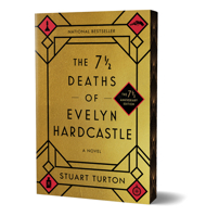 The 7 1/2 Deaths of Evelyn Hardcastle (7 1/2 Anniversary Edition) 1464282773 Book Cover