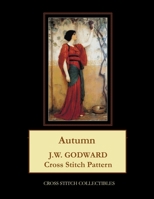 Autumn: J.W. Godward Cross Stitch Pattern 1978215320 Book Cover