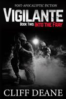 Vigilante: Book 2: Into the Fray 0578500922 Book Cover