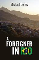 A Foreigner in Rio 0692173714 Book Cover