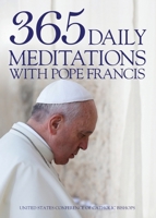 365 Daily Meditations with Pope Francis 1601374755 Book Cover