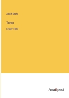 Torso: Erster Theil (German Edition) 3382039141 Book Cover