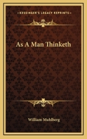 As A Man Thinketh 1163163554 Book Cover