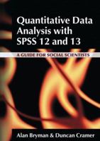 Quantitative Data Analysis with SPSS Release 12.0: A Guide for Social Scientist 0415340802 Book Cover