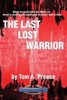 The Last Lost Warrior 1539728153 Book Cover