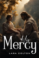 His Mercy 1805106708 Book Cover